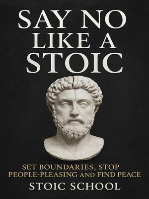 cover image of Say No Like a Stoic